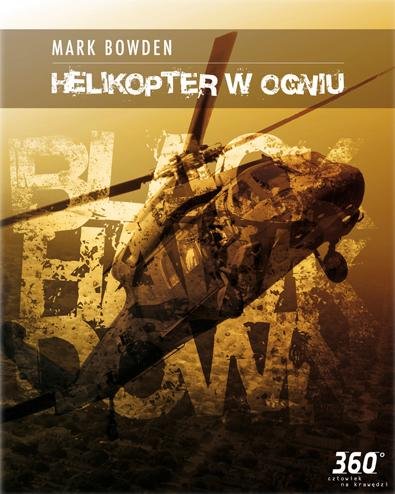 Helikopter w ogniu Bowden Mark