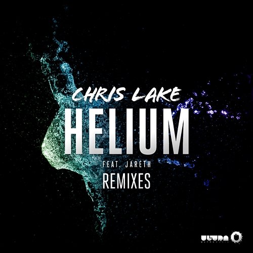 Helium (Remixes) Chris Lake feat. Jareth