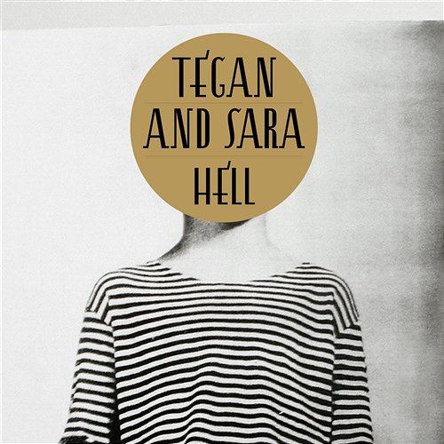 Hell Tegan And Sara