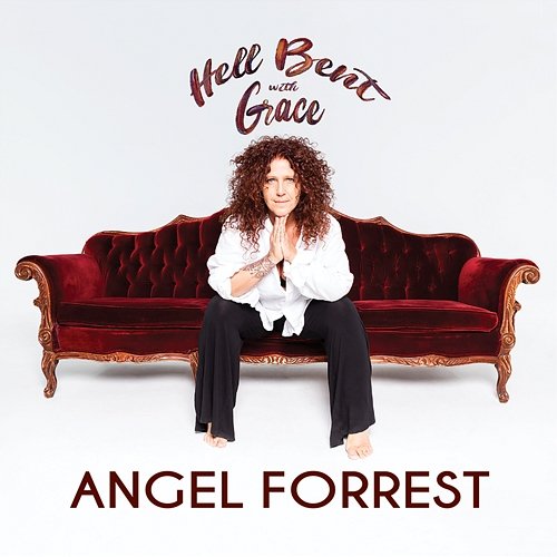 Hell Bent With Grace Angel Forrest