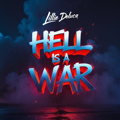 Hell Is a War Lillie Deluca