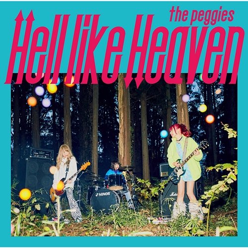 Hell Like Heaven the peggies