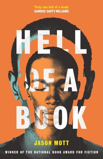 Hell of a Book: WINNER of the National Book Award for Fiction Jason Mott