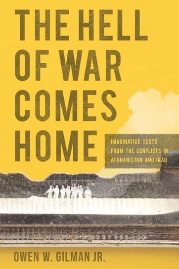 Hell of War Comes Home Gilman Jr Owen W