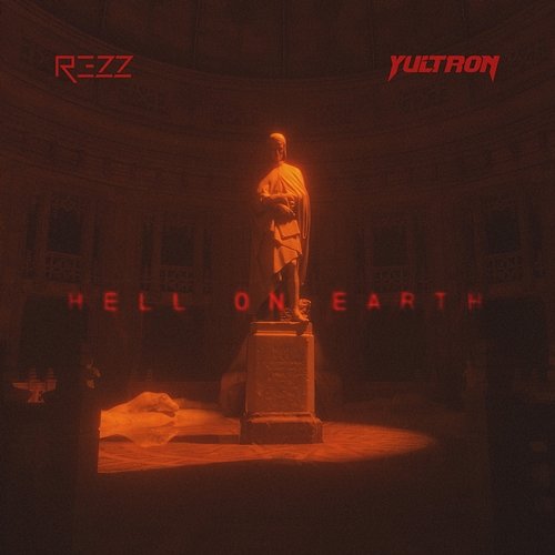 Hell on Earth YULTRON, REZZ