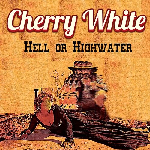 Hell or Highwater Cherry White