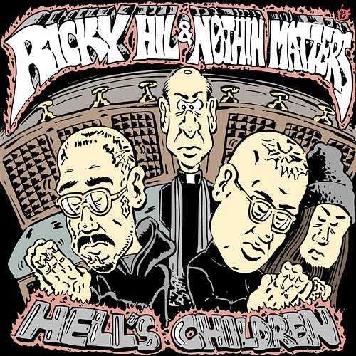 Hell's Children Ricky Hil & NØTHIN MATTERS