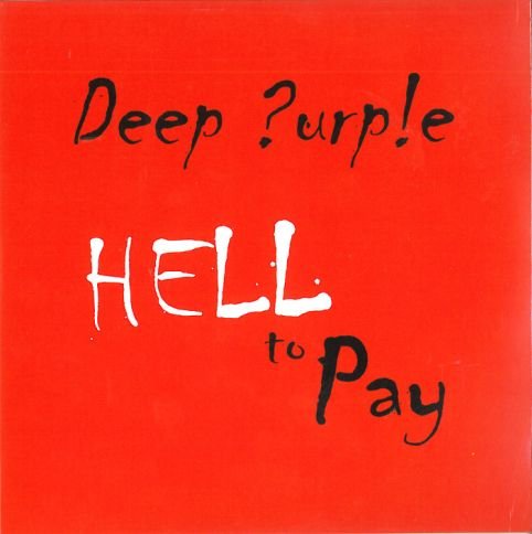 Hell To Pay Deep Purple