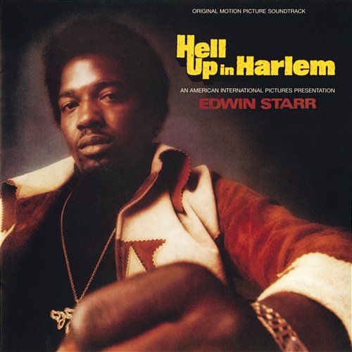 Hell Up In Harlem Edwin Starr