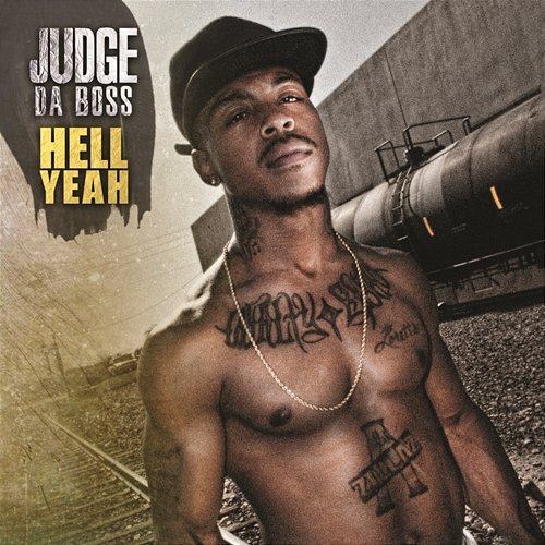 Hell Yeah Judge Da Boss