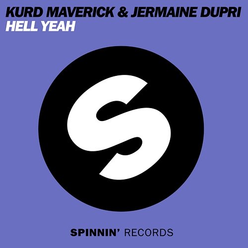Hell Yeah Kurd Maverick & Jermaine Dupri