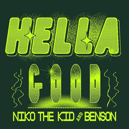 Hella Good Niko The Kid, Benson