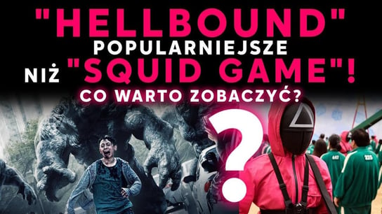 "Hellbound" popularniejszy niż "Squid Game": czy warto zobaczyć? [RECENZJA] KontrQltura - Idź Pod Prąd Nowości - podcast Opracowanie zbiorowe