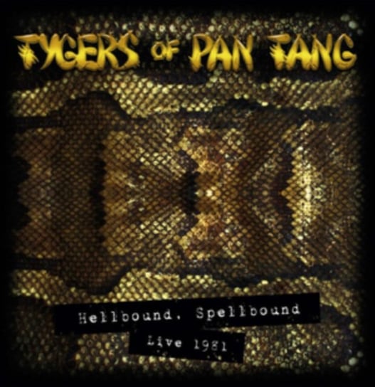 Hellbound Spellbound Live 1981 Tygers Of Pan Tang