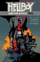 Hellboy And The B.p.r.d: 1952 Mignola Mike
