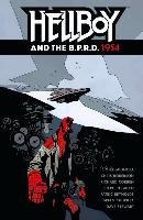 Hellboy And The B.p.r.d.: 1954 Mignola Mike, Roberson Chris, Green Stephen