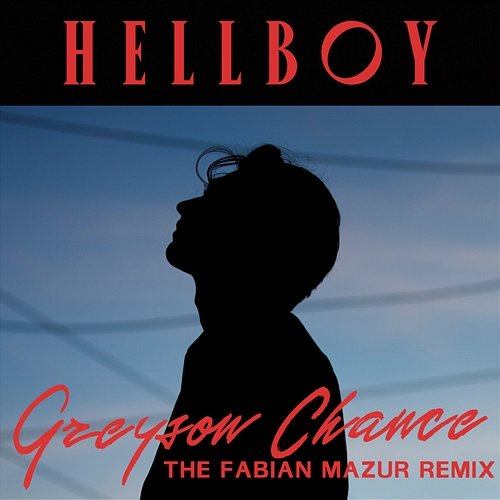 Hellboy (Fabian Mazur Remix) Greyson Chance, Fabian Mazur