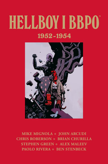Hellboy i BBPO 1952–1954. Tom 1 Mignola Mike, Allie Scott, Roberson Chris
