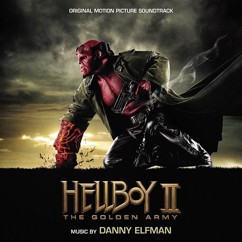 Hellboy II: The Golden Army Danny Elfman