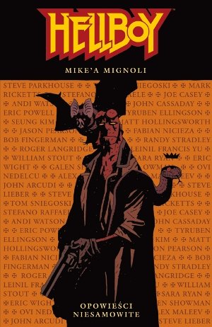 Hellboy. Opowieści Niesamowite Mignola Mike