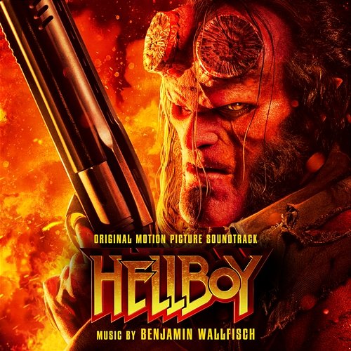 Hellboy (Original Motion Picture Soundtrack) Benjamin Wallfisch