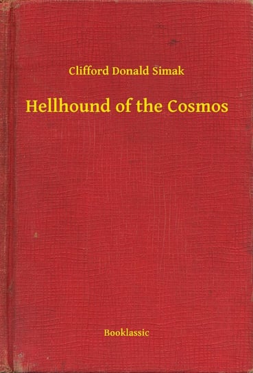 Hellhound of the Cosmos Simak Clifford Donald