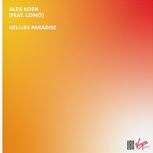 Hellish Paradise Alex Koen feat. LomÔ