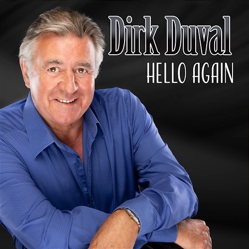 Hello Again Dirk Duval