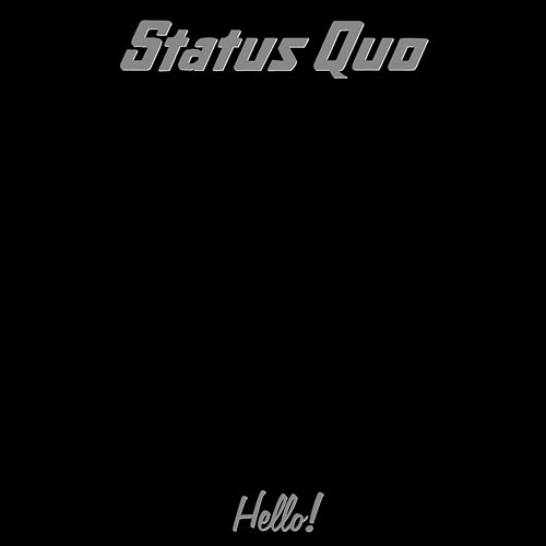 Hello Status Quo