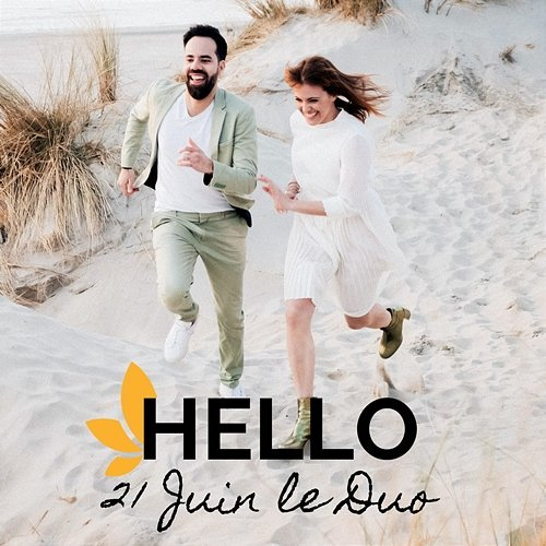 Hello 21 Juin Le Duo