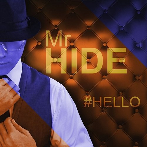 Hello Mr Hide