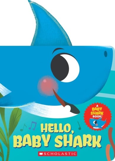 Hello, Baby Shark (A Baby Shark Book) Opracowanie zbiorowe