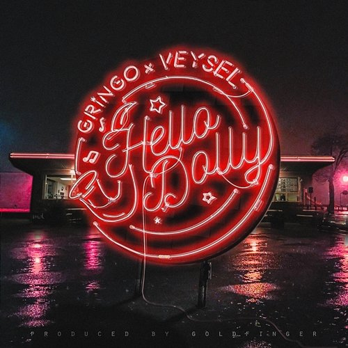 Hello Dolly Veysel, Gringo