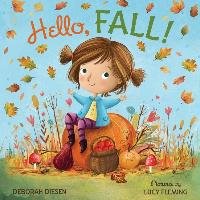 Hello, Fall!: A Picture Book Diesen Deborah