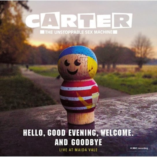 Hello, Good Evening, Welcome And Goodbye Carter The Unstoppable Sex Machine