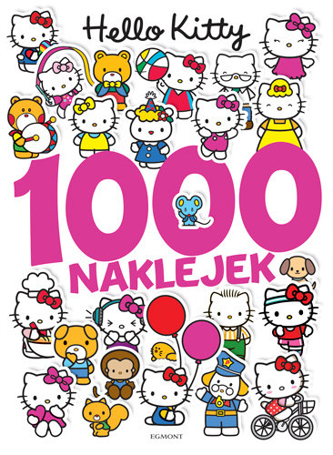 Hello Kitty. 1000 naklejek Jamrógiewicz Marta