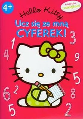 Hello Kitty. Ucz się ze mną cyferek! Opracowanie zbiorowe