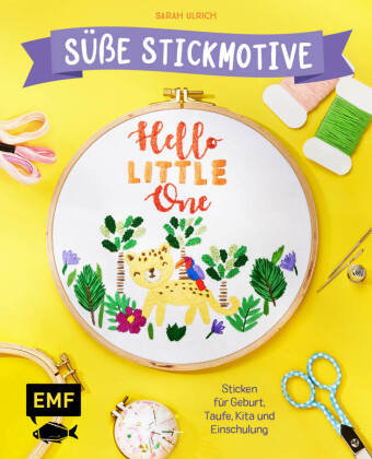 Hello Little One - Süße Stickmotive Edition Michael Fischer