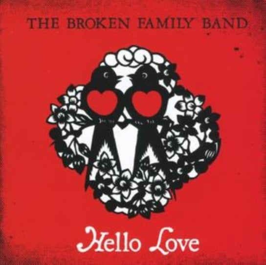 Hello Love The Broken Family Band