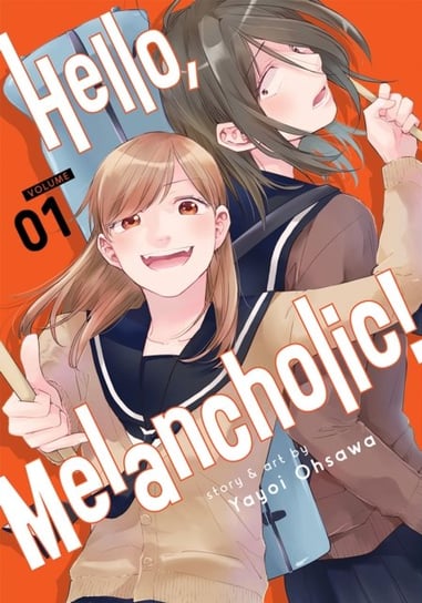 Hello, Melancholic! Vol. 1 Yayoi Ohsawa