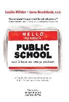 Hello! My Name Is Public School, and I Have an Image Problem Milder Leslie, Braddock Ed Jane D.