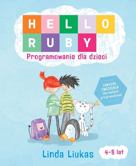 Hello Ruby. Programowanie dla Dzieci Liukas Linda