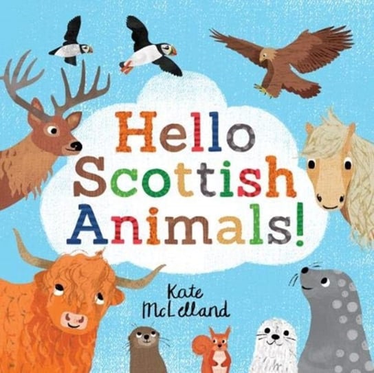 Hello Scottish Animals Kate McLelland