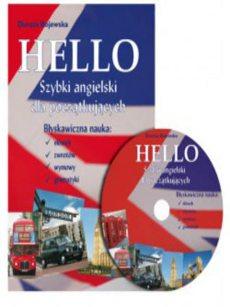 Hello. Szybki angielski dla początkujących + CD Bojewska Dorota