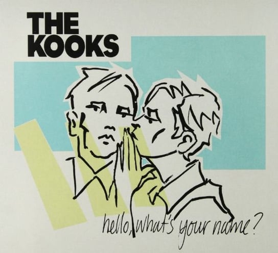 Hello, What's Your Name? The Kooks