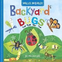 Hello, World! Backyard Bugs Mcdonald Jill