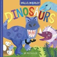 Hello, World! Dinosaurs Mcdonald Jill