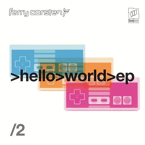 Hello World - EP, Pt. 2 Ferry Corsten
