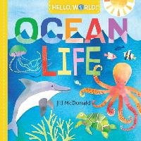 Hello, World! Ocean Life Mcdonald Jill