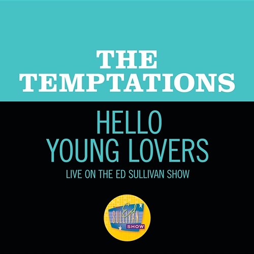 Hello Young Lovers The Temptations